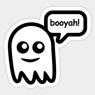 Ghost says BOOyah - ORENOB Sticker